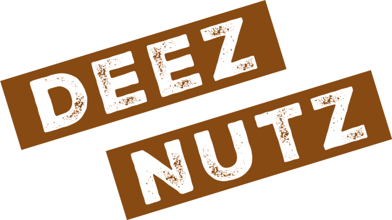 deez nutz