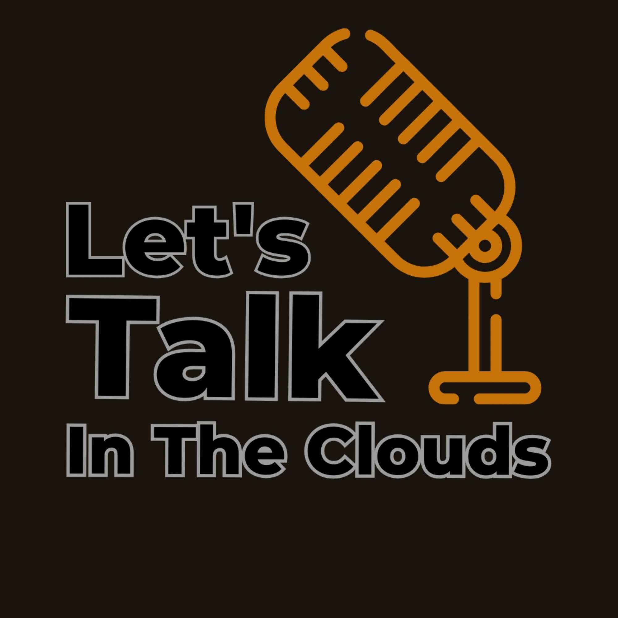 lets talk in the clouds
